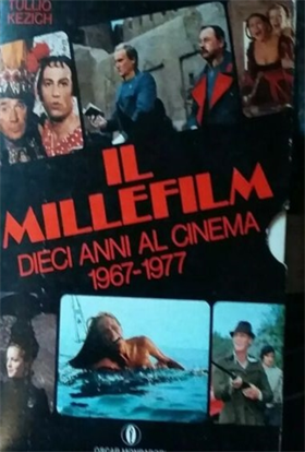 Il Millefilm Dieci anni al cinema 1967- 1977.